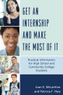 Get an Internship and Make the Most of It: Practical Information for High School and Community College Students