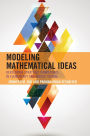 Modeling Mathematical Ideas: Developing Strategic Competence in Elementary and Middle School