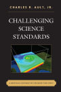 Challenging Science Standards: A Skeptical Critique of the Quest for Unity
