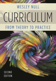 Title: Curriculum: From Theory to Practice / Edition 2, Author: Wesley Null Baylor University
