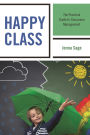 Happy Class: The Practical Guide to Classroom Management