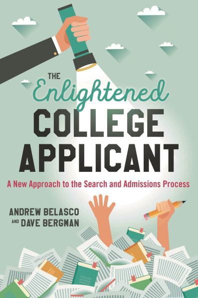 The Enlightened College Applicant: A New Approach to the Search and Admissions Process