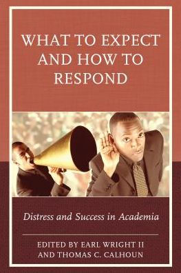 What to Expect and How to Respond: Distress and Success in Academia