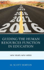 Guiding the Human Resources Function in Education: New Issues, New Needs