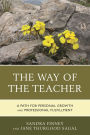 The Way of the Teacher: A Path for Personal Growth and Professional Fulfillment
