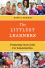 The Littlest Learners: Preparing Your Child for Kindergarten