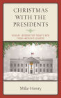 Christmas With the Presidents: Holiday Lessons for Today's Kids from America's Leaders