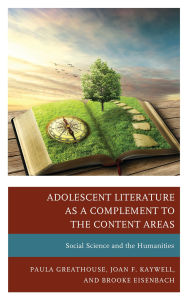 Title: Adolescent Literature as a Complement to the Content Areas: Social Science and the Humanities, Author: Paula Greathouse