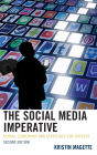 The Social Media Imperative: School Leadership and Strategies for Success
