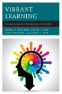 Vibrant Learning: An Integrative Approach to Teaching Content Area Disciplines