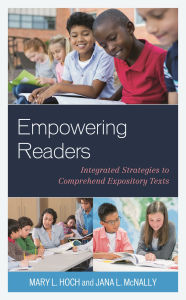 Title: Empowering Readers: Integrated Strategies to Comprehend Expository Texts, Author: Mary L. Hoch