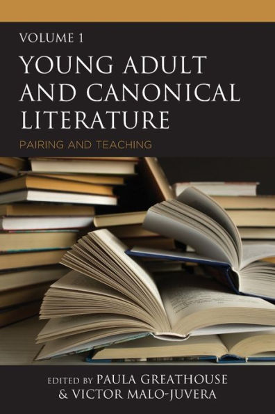 Young Adult and Canonical Literature: Pairing and Teaching