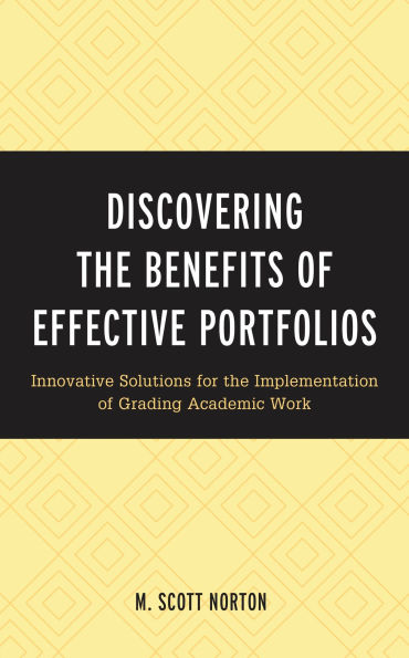 Discovering the Benefits of Effective Portfolios: Innovative Solutions for the Implementation of Grading Academic Work