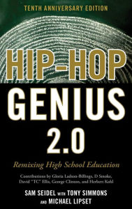 Title: Hip-Hop Genius 2.0: Remixing High School Education, Author: Sam Seidel