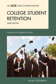 Title: College Student Retention: Formula for Student Success, Author: Alan Seidman Walden University
