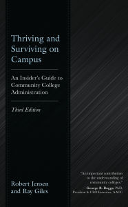 Title: Thriving and Surviving on Campus: An Insider's Guide to Community College Administration, Author: Ray Giles