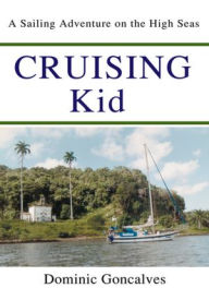 Title: Cruising Kid, Author: Dominic Goncalves