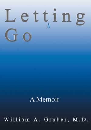 Letting Go: A Memoir