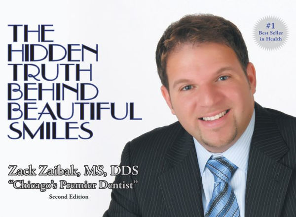 The Hidden Truth Behind Beautiful Smiles: Second Edition