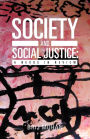 SOCIETY AND SOCIAL JUSTICE: A NEXUS IN REVIEW