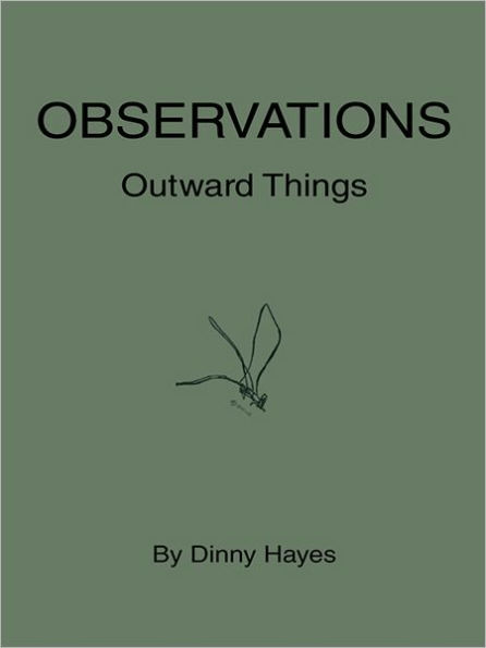 Observations: Outward Things