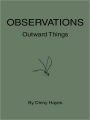 Observations: Outward Things
