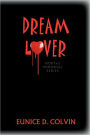 Dream Lover: Mortal Immortal Series