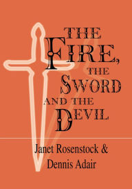 The Fire, the Sword and the Devil