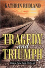 Tragedy and Triumph: Elmira, New York, 1835-65