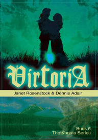 Victoria: Book 5: The Kanata Series