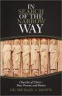 In Search of the Narrow Way: Churches of Christ - Past, Present, and Future