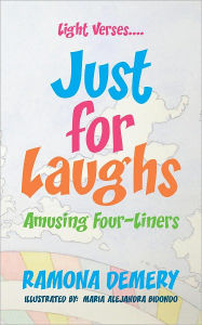 Title: Light Verses....Just for Laughs: Amusing Four-Liners, Author: Ramona Demery