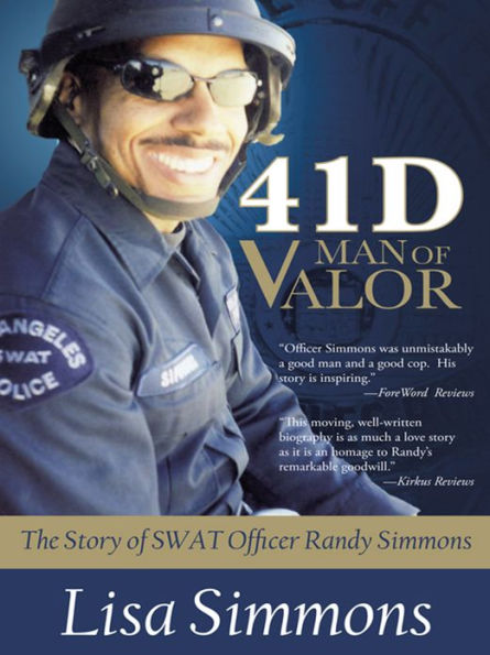 41 D Man of Valor: The Story of SWAT Officer Randy Simmons