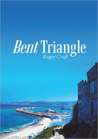 Title: Bent Triangle, Author: Roger Croft
