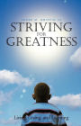 Striving for Greatness: Living the Good Life Inside Out!