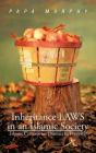 Inheritance LAWS in an Islamic Society: Islamic Cultures are Distinct in Everyway