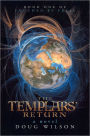 The Templars' Return: Book One of Touched by Freia