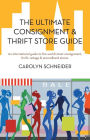 Alternative view 2 of The Ultimate Consignment & Thrift Store Guide: An International Guide to the World's Best Consignment, Thrift, Vintage & Secondhand Stores.