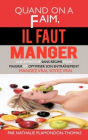 Quand on a Faim, Il Faut Manger: Une Approche Sans Regime Pour Maigrir Et Optimiser Son Entrainement