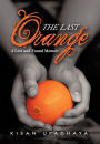 The Last Orange: A Lost and Found Memoir
