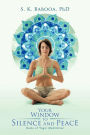 Your Window to Silence and Peace: Gems of Yogic Meditation