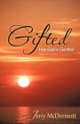 Gifted: How God Is Glorified