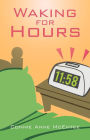Waking for Hours