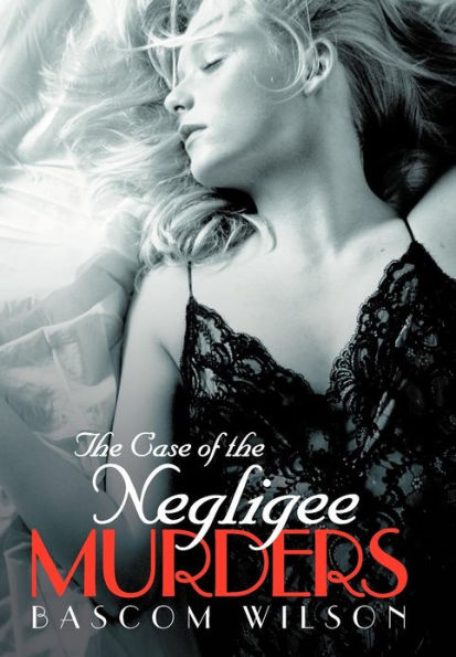 The Case of the Negligee Murders