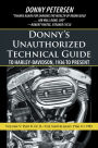 Donny's Unauthorized Technical Guide to Harley-Davidson, 1936 to Present: Volume V: Part II of II--The Shovelhead: 1966 to 1985