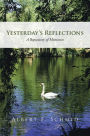 Yesterday's Reflections: A Repository of Memories