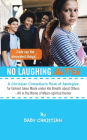 No Laughing Mutter: A Christian Comedian's Book of Apologies for Unkind Jokes Made Under His Breath about Others - All in the Name of Mean