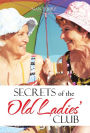 Secrets of the Old Ladies' Club