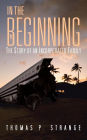 In the Beginning: The Story of an Incorporated Family