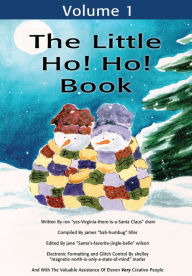 Title: The Little Ho! Ho! Book: Volume 1, Author: ron drain